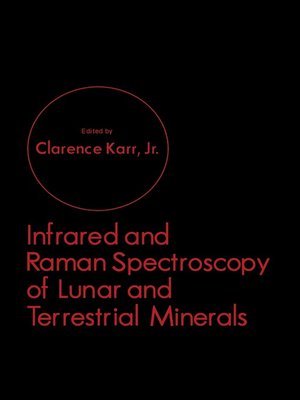 cover image of Infrared and Raman Spectroscopy of Lunar and Terrestrial Minerals